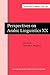 Perspectives on Arabic Linguistics XX: Papers from the twentieth annual symposium on Arabic Linguistics, Kalamazoo, March 2006 (Amsterdam Studies in the ... IV: Current Issues in Linguistic Theory)