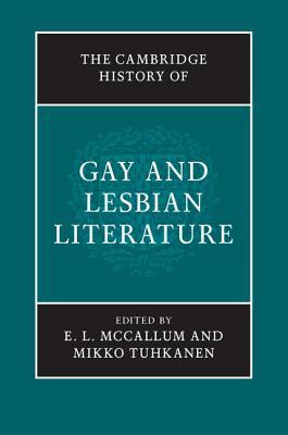 The Cambridge History of Gay and Lesbian Literature (Hardcover)