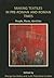 Making Textiles in pre-Roman and Roman Times by Margarita Gleba