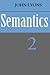 Semantics: Volume 2
