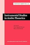 Instrumental Studies in Arabic Phonetics (Current Issues in Linguistic Theory)