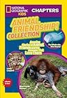 Animal Friendship! Collection: Amazing Stories of Animal Friends and the Humans Who Love Them