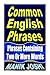 Common English Phrases: Phrases Containing Two Or More Words (English Daily Use)