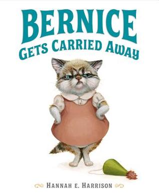 Bernice Gets Carried Away (Hardcover)