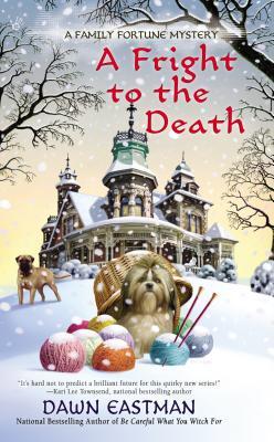 A Fright to the Death (A Family Fortune Mystery, #3)