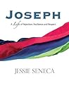Joseph: A Life of of Rejection, Resilience and Respect