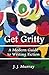 Get Gritty: A Modern Guide to Writing Fiction