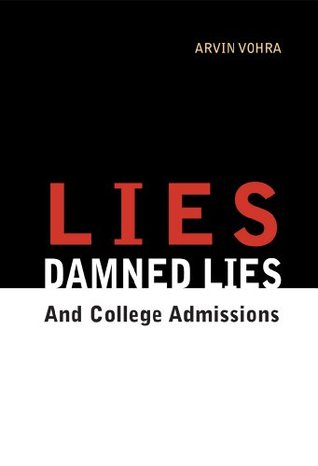 Lies, Damned Lies, and College Admissions: An Inquiry into Education