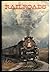 Railroads by James A. Sugar