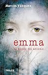 Emma al borde del abismo by Marcos Vázquez