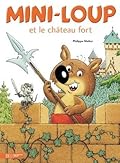 Mini-Loup et le château fort