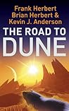 The Road to Dune:...