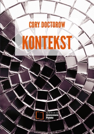 Kontekst. Eseje o wydajności, kreatywności, rodzicielstwie i polityce w XXI wieku