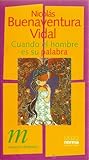 Cuando El Hombre Es Su Palabra (Coleccion Escrito En El Aire) (Spanish Edition)