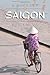 Saigon: A History