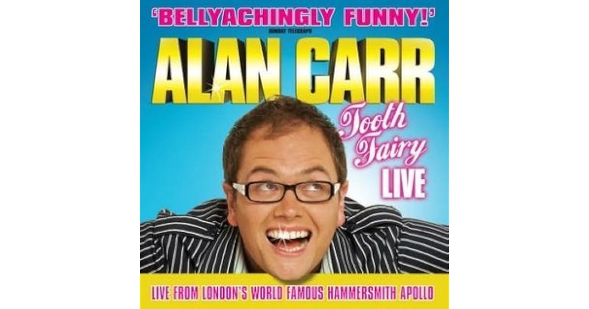 Tooth Fairy: Alan Carr by Alan Carr