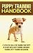 Puppy Training Handbook - 27 Effective Skills For Training Your Puppy In 10 Days With Crate Training, Obedience Training,Potty Training And Barking