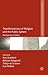 Transformations of Religion and the Public Sphere: Postsecular Publics (Palgrave Politics of Identity and Citizenship Series)