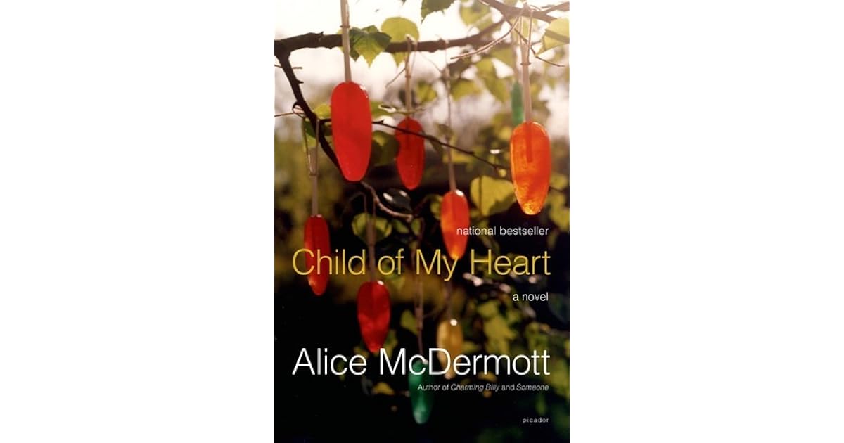 Child of My Heart by Alice McDermott