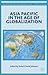 Asia Pacific in the Age of Globalization (Palgrave Macmillan Transnational History Series)