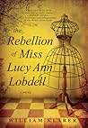 The Rebellion of Miss Lucy Ann Lobdell by William Klaber