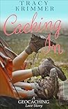 Caching In by Tracy Krimmer