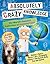 Absolutely Crazy Knowledge: The World's Funniest Collection of Amazing Facts