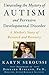 Unraveling the Mystery of Autism and Pervasive Developmental ... by Karyn Seroussi
