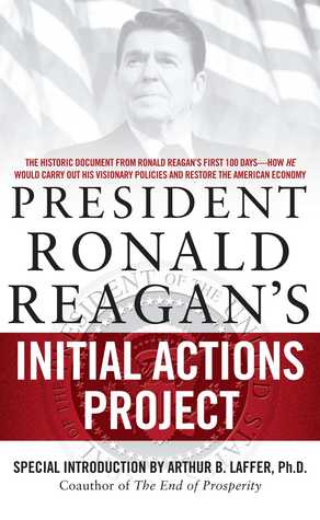 President Ronald Reagan's Initial Actions Project (Paperback)