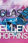 Glass by Ellen Hopkins