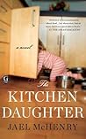 The Kitchen Daughter by Jael McHenry