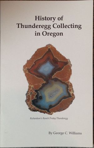 History of Thunderegg Collecting in Oregon