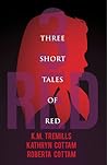 Three Short Tales of Red