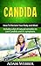 Candida: How To Reclaim You...