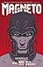 Magneto, Vol. 1: Infamous
