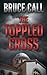 The Toppled Cross