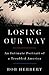 Losing Our Way: An Intimate Portrait of a Troubled America