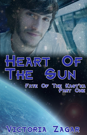 Heart Of The Sun (Fate Of The Kast'ka, #1)