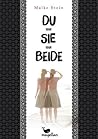 DU oder SIE oder BEIDE by Maike Stein
