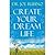 Create Your Dream Life