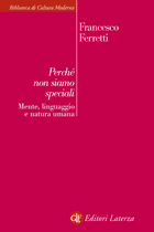 Perché non siamo speciali: Mente, linguaggio e natura umana (Paperback)