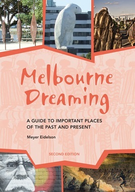 Melbourne Dreaming: A guide to important places of the past and present