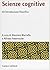 Scienze cognitive. Un'introduzione filosofica