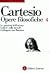 Opere filosofiche. 4: Le passioni dell'anima. Lettere sulla morale. Colloquio con Burman