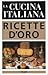 La cucina italiana. Ricette...