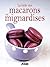 La bible des macarons et mi...