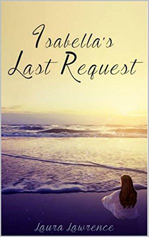 Isabella's Last Request