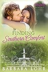 Finding Southern Comfort by Barbara Lohr