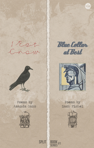 I Eat Crow + Blue Collar at Best (Split Book Series)