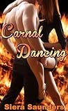 Carnal Dancing (Carnal Pleasures, #3)